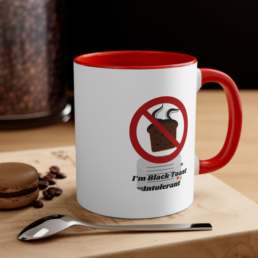 Black Toast Intolerant 11oz Coffee Mug