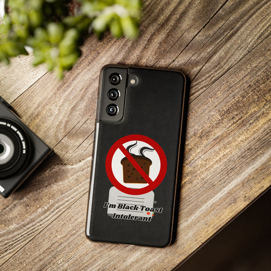 Black Toast Intolerant Phone Case - Samsung Phones